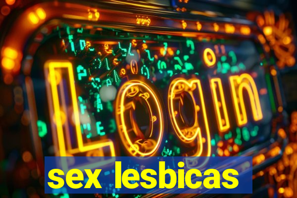 sex lesbicas